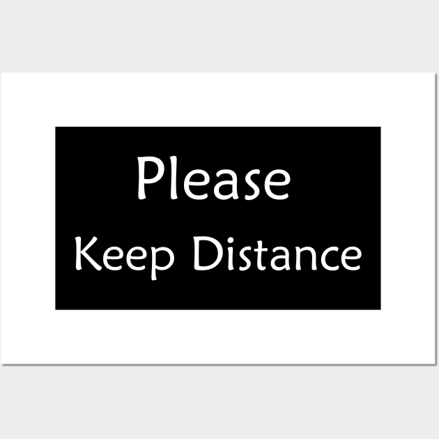 Please Keep Distance Wall Art by TheWarehouse